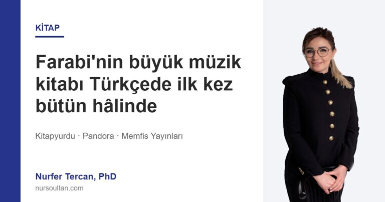 Farabi’nin büyük müzik kitabı Türkçede ilk kez bütün hâlinde