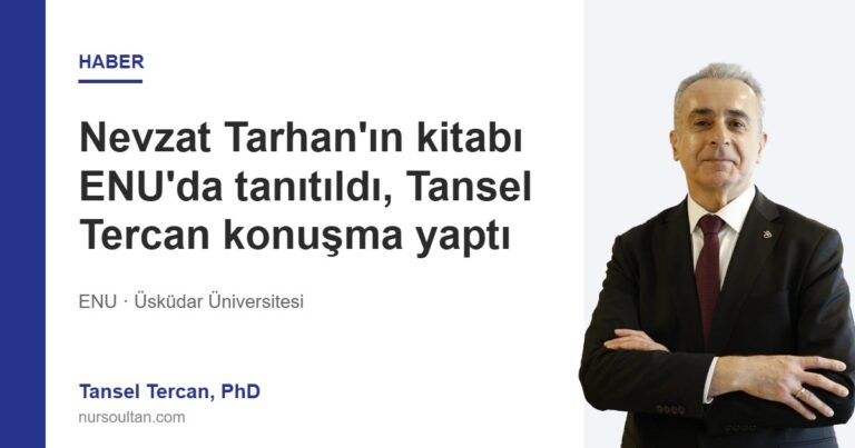 Nevzat Tarhan’ın kitabı ENU’da tanıtıldı, Tansel Tercan konuşma yaptı