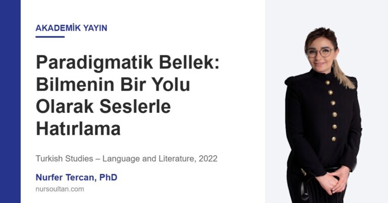 Paradigmatik Bellek: Bilmenin Bir Yolu Olarak Seslerle Hatırlama