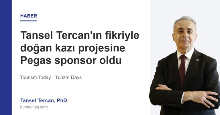 Tansel Tercan’ın fikriyle doğan kazı projesine Pegas sponsor oldu