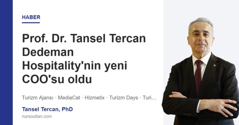 Prof. Dr. Tansel Tercan Dedeman Hospitality’nin yeni COO’su oldu
