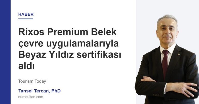 Rixos Premium Belek çevre uygulamalarıyla Beyaz Yıldız sertifikası aldı