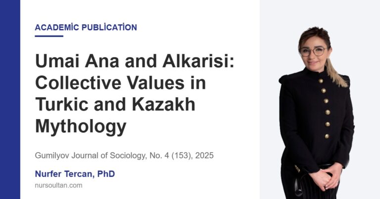 Umai Ana and Alkarisi: Collective Values in Turkic and Kazakh Mythology